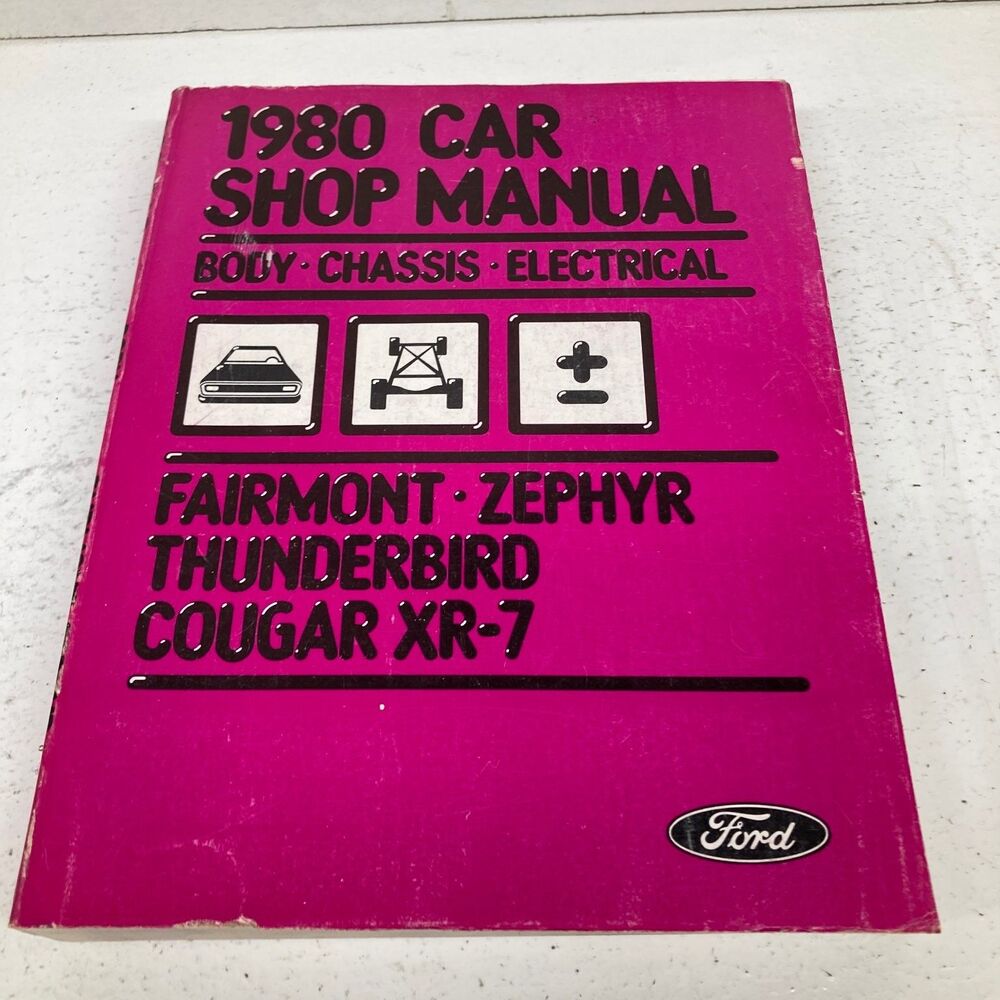 1980 Car Shop Manual Ford Fairmont Zephyr Thunderbird Cougar XR-7